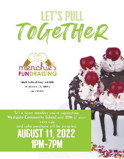 Come to Menchies on Aug. 11 and tell them you're supporting Westgate